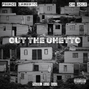 Out the Ghetto (Explicit)