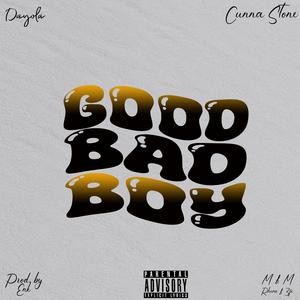 Good Bad Boy (feat. Dayola) (Explicit)