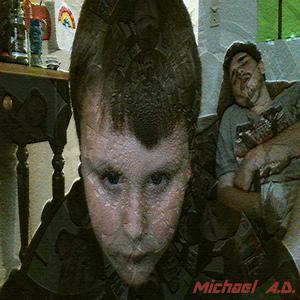 Michael A.D. (Explicit)