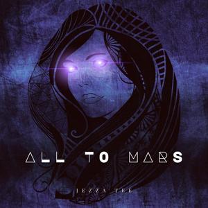 All To Mars (Explicit)