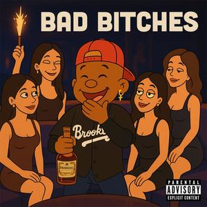 Bad Bitches (Explicit)