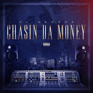 Chasin' da Money (Explicit)