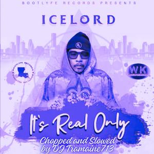 Its Real Only (feat. DJ Tramaine713|Chopped and Slowed)
