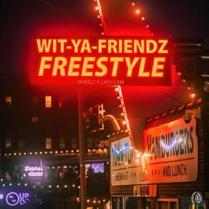 Wit Ya Friendz Freestyle (feat. Cashley Tisdale) [Explicit]