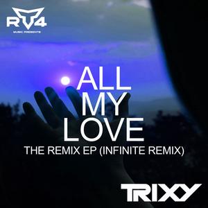 All My Love (Infinite Remix)