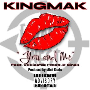 You and Me (feat. Vadiostar, H_909, Sinek & Yessi) (Explicit)