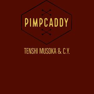 Pimpcaddy (feat. C.Y.)