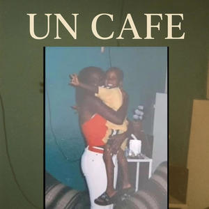 UN CAFE (Explicit)