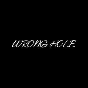 Wrong Hole
