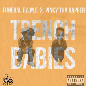 TRENCH BABIES (feat. PINKYTHARAPPER) [Explicit]