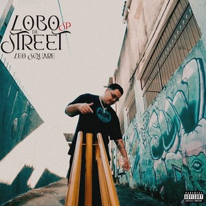 O Lobo de Sp Street (Explicit)