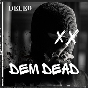 Dem Dead (Explicit)