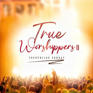 True Worshippers II (Live)