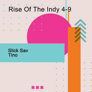 Rise Of The Indy 4-9 (Explicit)