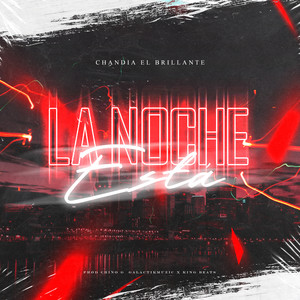 La Noche Esta (Explicit)