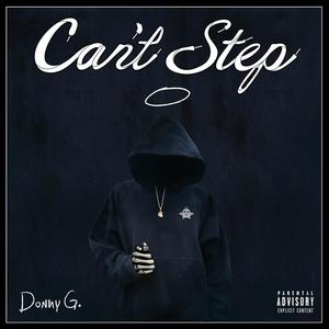 Can't Step (feat. Da'Vinci) [Explicit]