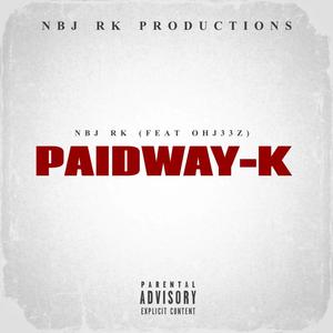 PAIDWAY-K (TROLL DISS) (feat. OHJ33Z) [Explicit]