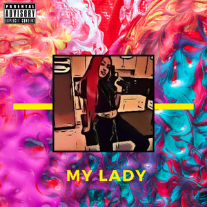 My Lady (Explicit)