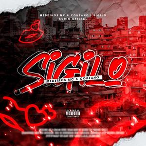 SIGILO (feat. Coreano & dj vitin moa) (Explicit)
