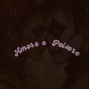 Amore e Polvere (Radio Edit)