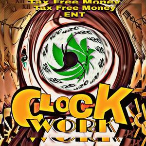 Clock Work(feat. Dane Dru) (Explicit)