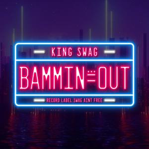 Bammin Out (Explicit)