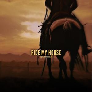 Ride My Horse