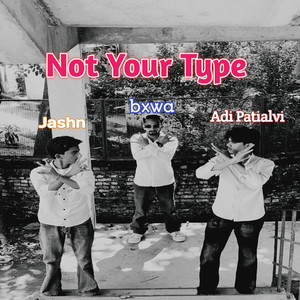 Not Your Type
