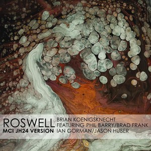 Roswell (MCI JH24 Version) [feat. Phil Barry, Brad Frank, Ian Gorman & Jason Huber]
