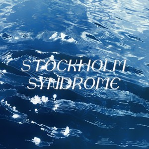 Stockholm Syndrome
