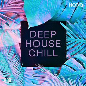 Deep House Chill 039