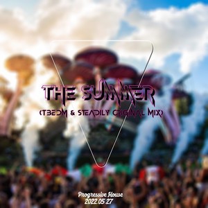 The Summer (TBEDM & Steadily Original Mix)