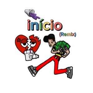 Início (Remix) [Explicit]