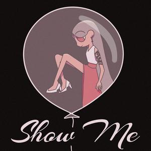 Show Me (Explicit)