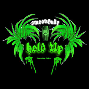 Hold Up (Explicit)
