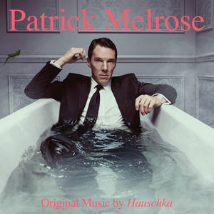 Patrick Melrose (Original Music) (梅尔罗斯 电视剧原声带)