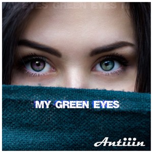 My Green Eyes