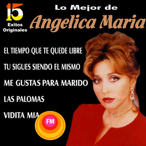 Lo Mejor de Angélica María