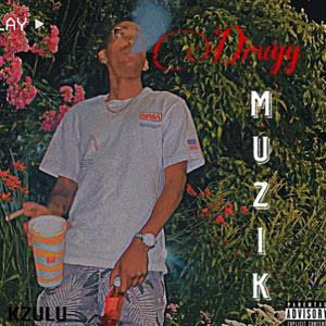 Drugg Muzik (Explicit)