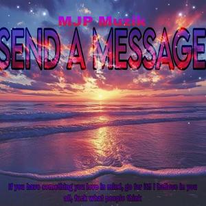 Send A Message (Explicit)