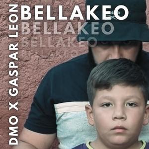BELLAKEO (feat. Gaspar León Las Nuevas Generaciones) (Explicit)