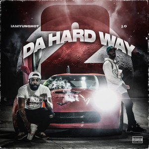 2 da Hard Way (Explicit)