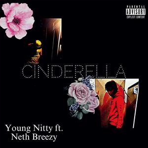 Cinderella (feat. Neth Breezy) (Explicit)