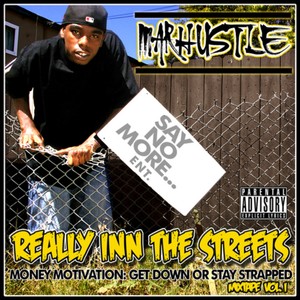 Really Inn the Streets Money Motivation: Get Down or Stay Strapped, Vol. 1 (Explicit)