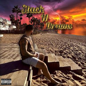 Stack N Dreams (Explicit)