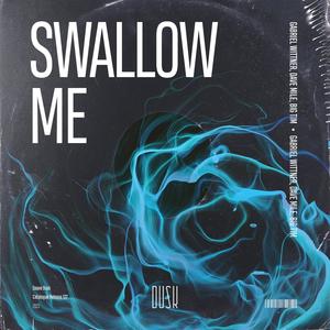 Swallow Me (Extended Mix)
