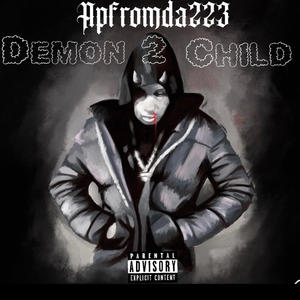 DEMON CHILD 2 (Explicit)