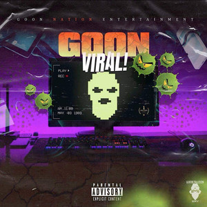 Goon Viral (Explicit)