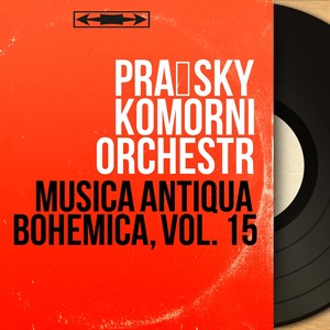 Musica antiqua bohemica, vol. 15