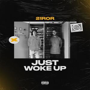 Just Woke Up (Explicit)